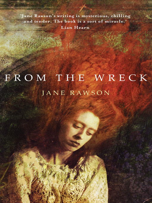 Title details for From the Wreck by Jane Rawson - Available